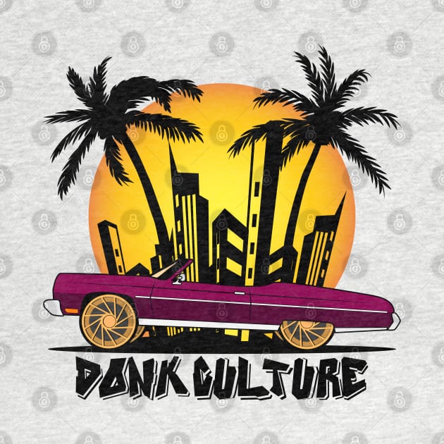 Donk Culture by HSDESIGNS